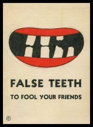 12 False Teeth